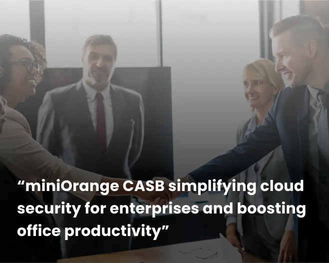 miniOrange CASB solutions making it affordable for organizations