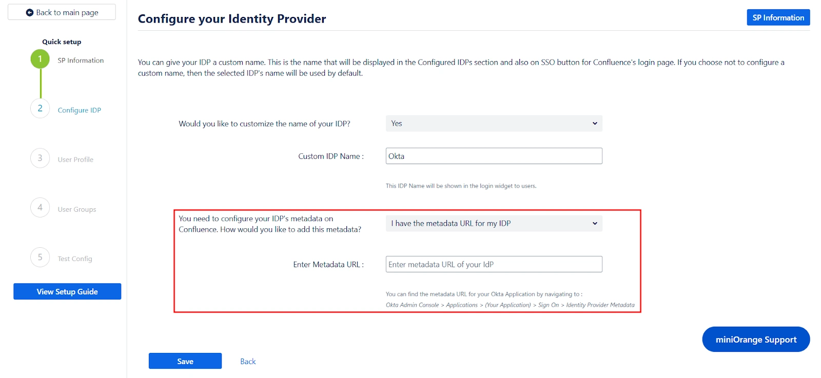 Configure your IDP section with the I have the metadata URL for my IDP option selected