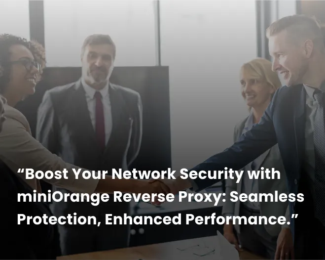 miniOrange Reverse Proxy solutions making it affordable for organizations