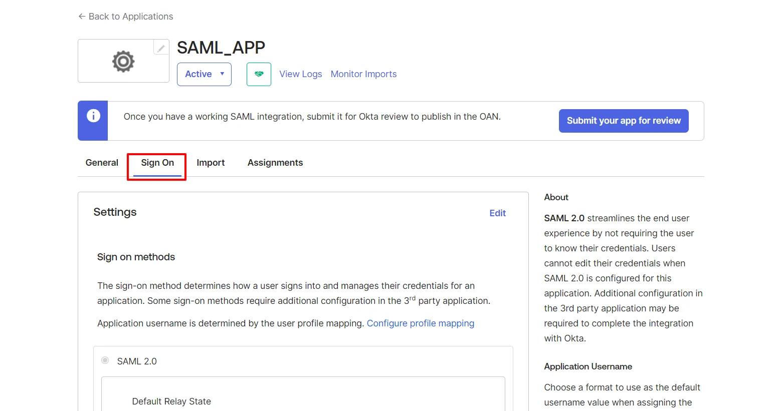 Configure Okta as SAML IDP : Click on Sign On tab