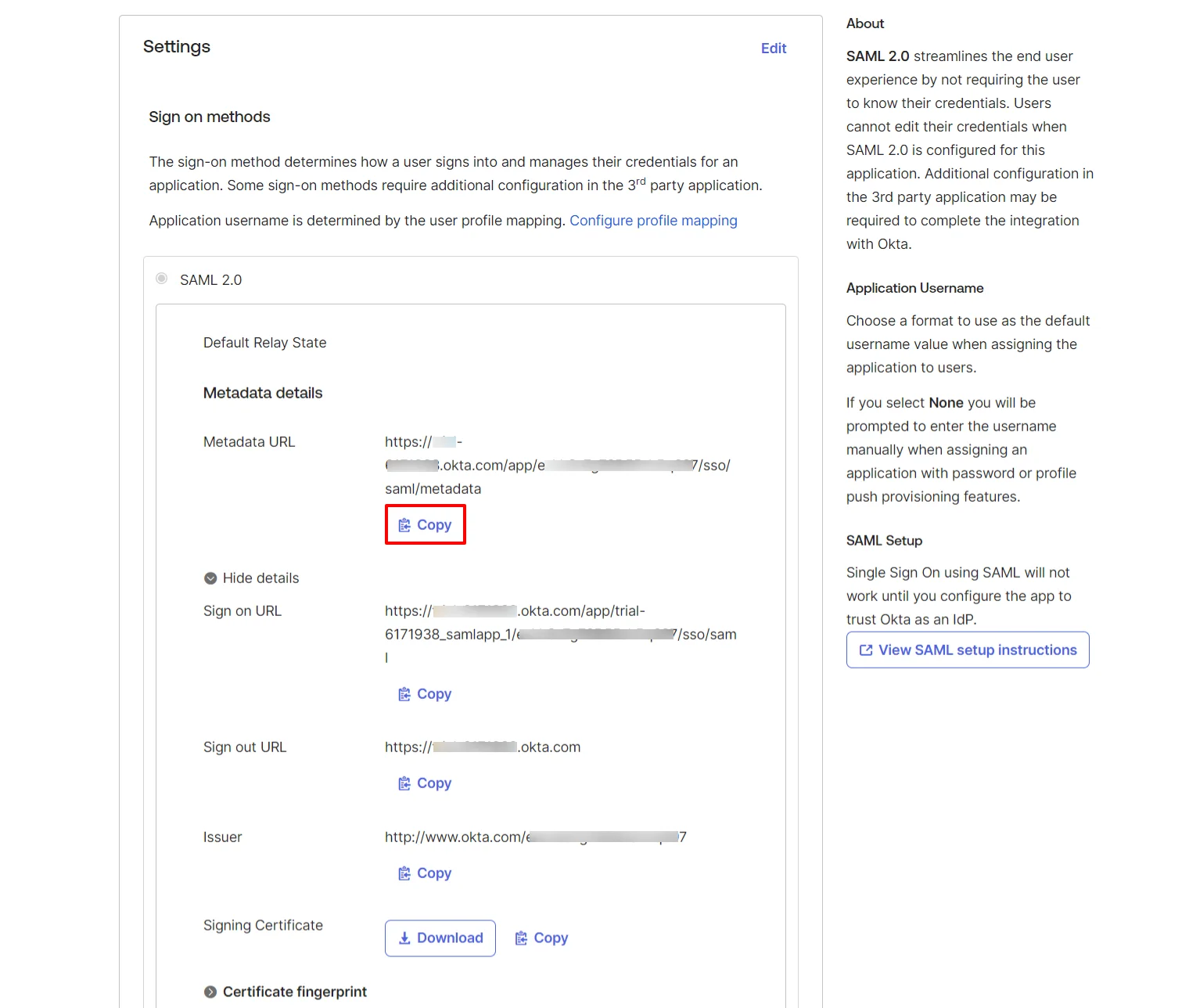 Configure Okta as SAML IDP : Copy Metadata URL and Keep it handy